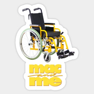 Mac and Me (vers. B) Sticker